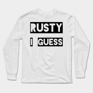 Rusty, I Guess Long Sleeve T-Shirt